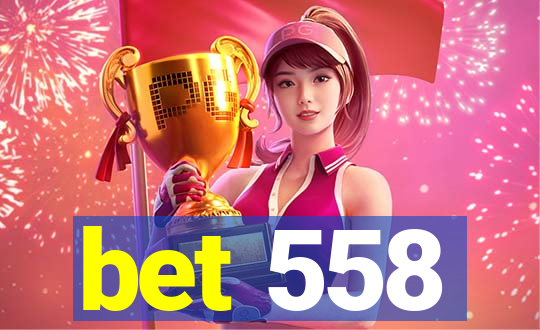 bet 558